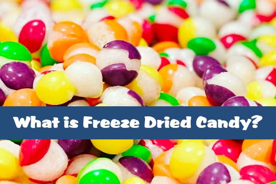 What is Freeze Dried Candy? - Candy Mail UK